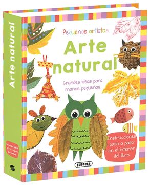 Arte natural "Grandes ideas para manos pequeñas"