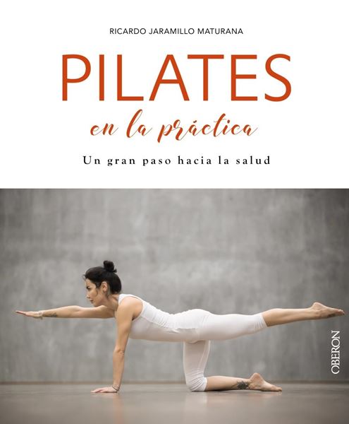 Pilates en la práctica, 2018 "Un gran paso hacia la salud"