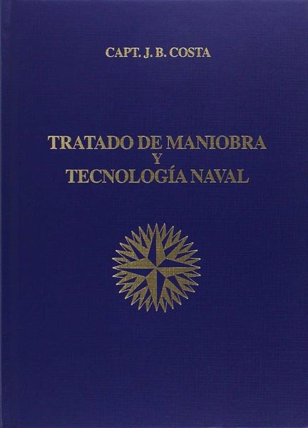 Tratado de Maniobra y Tecnología Naval