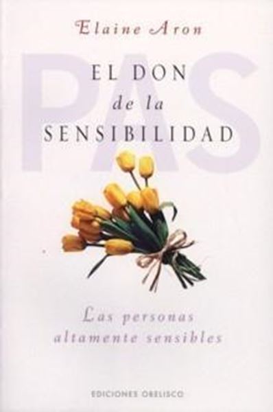 Don de la sensibilidad, El "Las personas altamente sensibles"