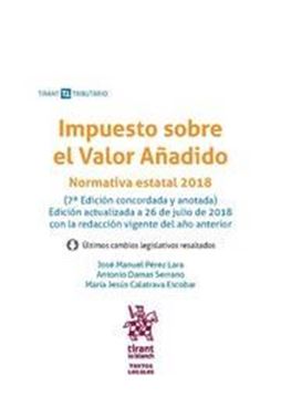 Imagen de Impuesto sobre el Valor Añadido 7ª Ed, 2018 "Normativa estatal 2018"