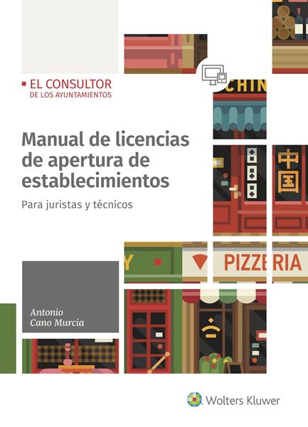 Manual de licencias de apertura de establecimientos "Para juristas y técnicos"