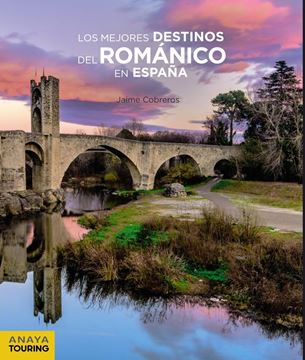 Los mejores destinos del Románico en España, 2018