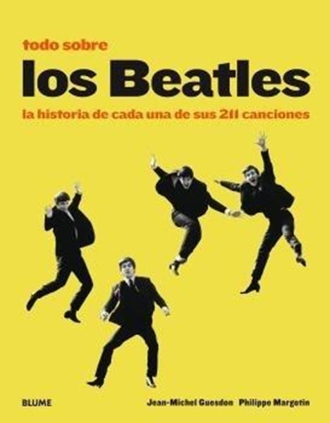 Todo sobre los Beatles (2018 amarillo), 2018 "La historia de cada una de sus 211 canciones"
