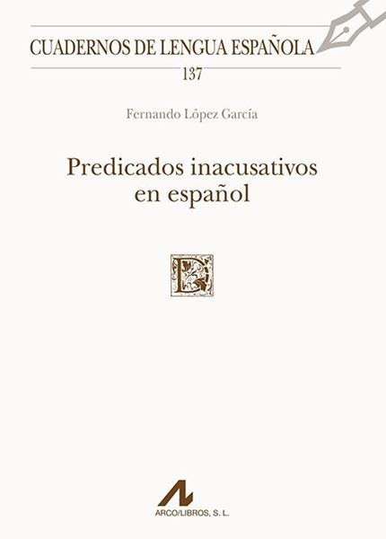 Predicados inacusativos en español, 2018