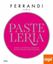 Imagen de Pastelería. Ferrandi "Todas las Técnicas y Recetas de una Escuela de Excelencia"