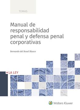 Manual de responsabilidad penal y defensa penal corporativas, 2018