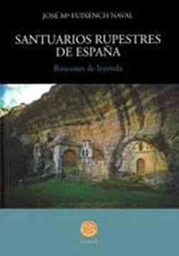 Santuarios Rupestres de España "Rincones de Leyenda"