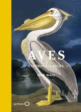 Imagen de Aves extraordinarias, 2018