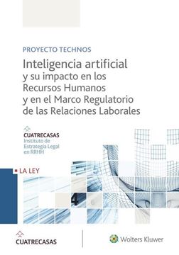 Imagen de Inteligencia artificial y su impacto en los Recursos Humanos y en el Marco Regulatorio de las Relaciones "Laborales"