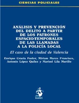 Imagen de Análisis y Prevención del Delito a Partir de los Patrones Espacio-Temporales de las Llamadas a Policia L "El Caso de la Ciudad de Valencia"