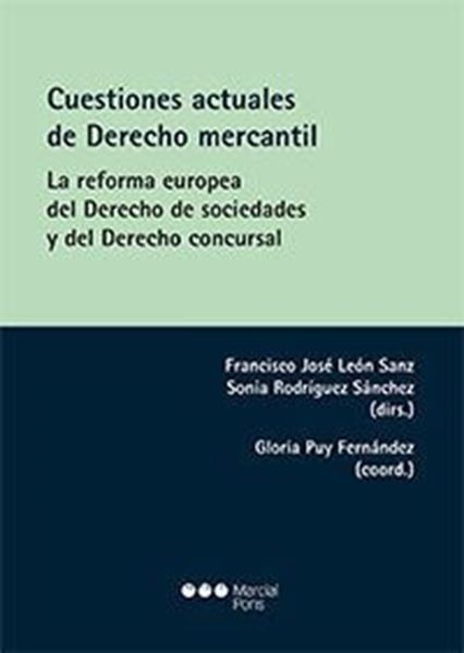 Imagen de Cuestiones actuales de Derecho Mercantil, 2018 "La reforma europea del derecho de sociedades y del derecho concursal"