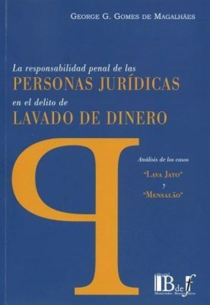 Imagen de Responsabilidad penal de las personas jurídicas en el delito de lavado de dinero, 2018