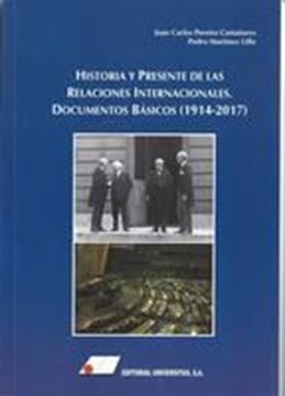 Imagen de Historia y presente de las relaciones internacionales, 2018 "Documentos básicos (1914-2017)"