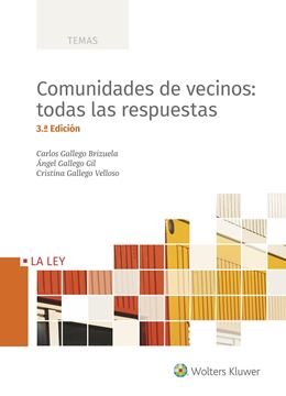 Comunidades de vecinos: todas las respuestas (3.ª edición) 2018