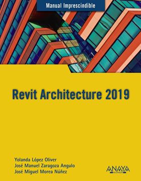 Revit Architecture 2019 "Manual imprescindible"