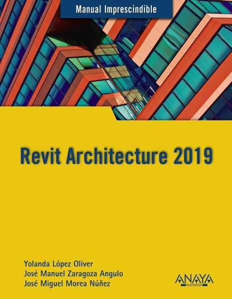 Revit Architecture 2019 "Manual imprescindible"