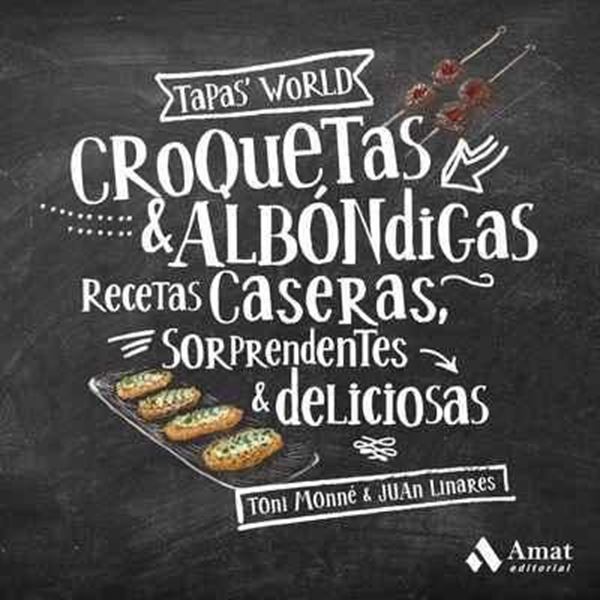 Imagen de Croquetas y albóndigas "Recetas caseras, sorprendentes y deliciosas"