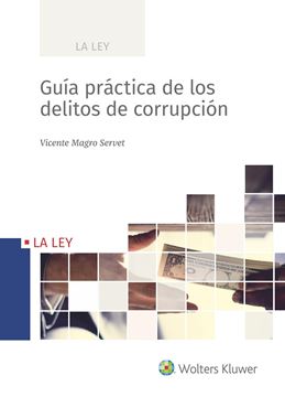 Guía práctica de los delitos de corrupción, 2018