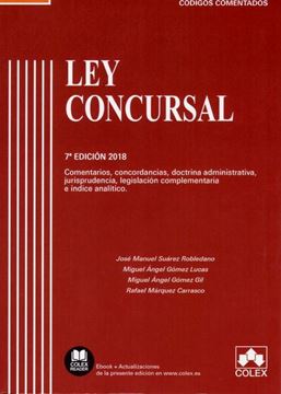 Imagen de Ley Concursal y legislación complementaria Concordancias,Jurisprudencia,Comentarios y Doctrina, 7ª 2018