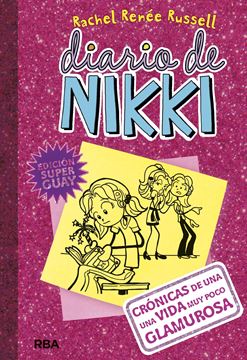 Diario de Nikki 1 Nueva edición "Crónicas de una vida muy poco glamurosa"