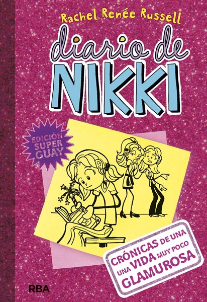 Diario de Nikki 1 Nueva edición "Crónicas de una vida muy poco glamurosa"