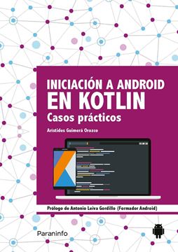 Iniciación a Android en Kotlin. Casos prácticos