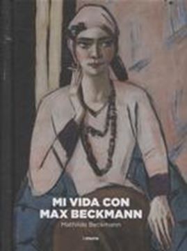 Mi vida con Max Beckmann, 2018