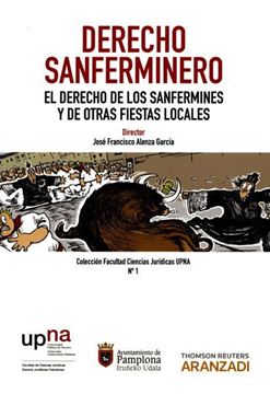 Imagen de Derecho sanferminero. "El derecho de los sanfermines y de otras fiestas locales"