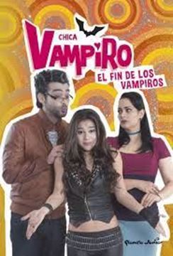 Imagen de Chica Vampiro. El fin de los vampiros "Narrativa "