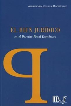 Imagen de Bien Jurídico, El "en el derecho penal económico"