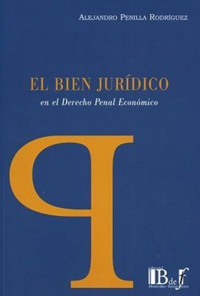 Imagen de Bien Jurídico, El "en el derecho penal económico"