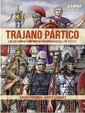 Imagen de Trajano Pártico "La victoriosas campañas de Trajano en Persia, 114-117 d.C."