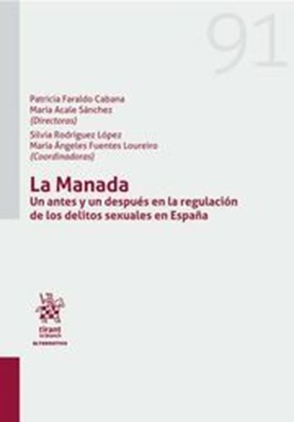 Imagen de Manada, La "Un antes y un después en la regulación de los delitos sexuales en España"