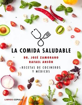 Imagen de Comida saludable, La "Recetas de cocineros y médicos"