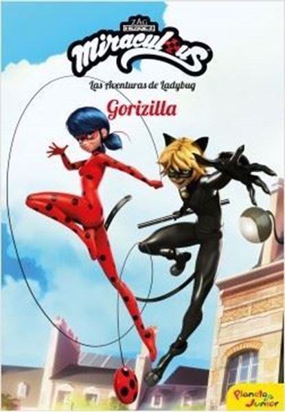 Imagen de Miraculous. Las aventuras de Ladybug. Gorizilla "Narrativa "