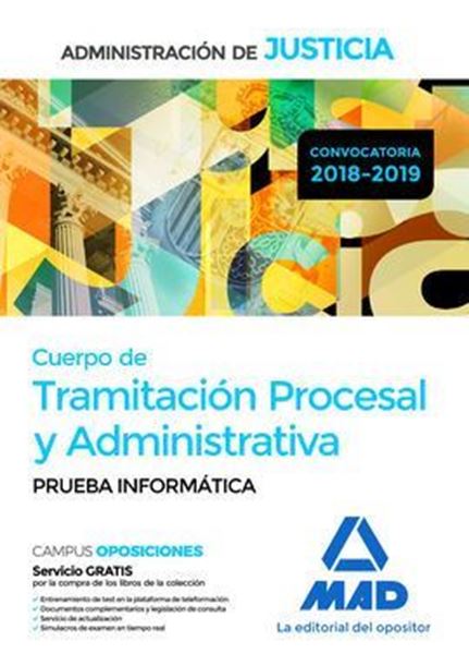 Imagen de Prueba Informática Cuerpo de Tramitación Procesal y Administrativa 2018-2019 "Administración de Justicia"
