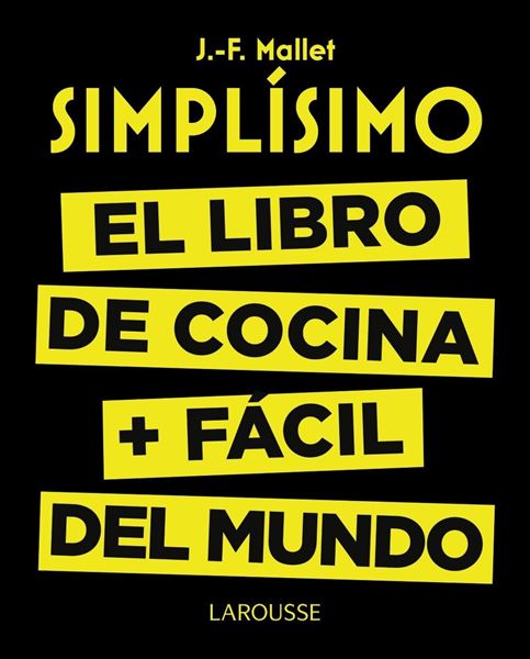 Simplísimo. El libro de cocina más fácil del mundo