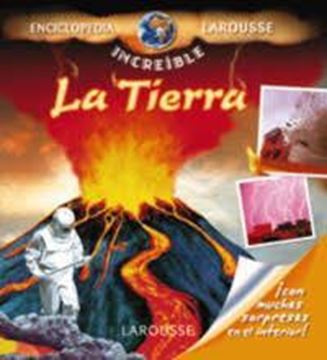 Imagen de Tierra, La "Enciclopedia increíble Larousse"