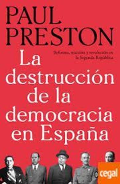 Imagen de Destrucción de la democracia en España, La "Reforma, reacción y revolución en la Segunda República"