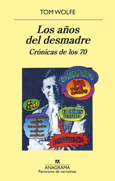 Los años del desmadre "Crónicas de los 70"