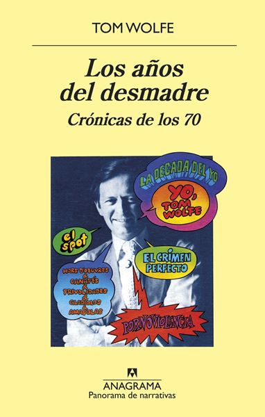 Los años del desmadre "Crónicas de los 70"