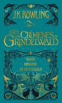 Imagen de Los crímenes de Grindelwald "Guión original de la película II: Animales fantásticos "