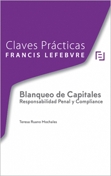 Imagen de Claves Prácticas Blanqueo de Capitales, 2018 "Responsabilidad penal y compliance"