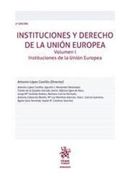 Imagen de Instituciones y Derecho de la Unión Europea Volumen I, 2ª ed, 2018 "Instituciones de la Unión Europea"