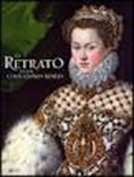 El retrato en las Colecciones Reales "De Juan de Flandes a Antonio López"