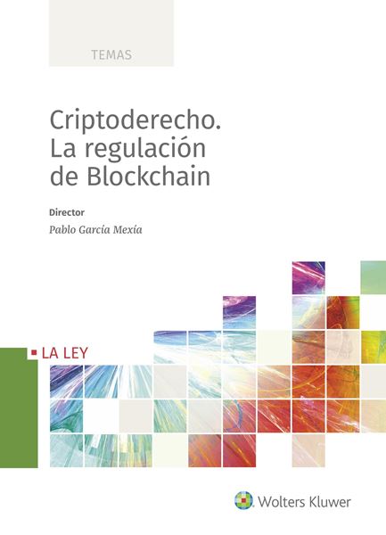 Criptoderecho. La regulación de Blockchain, 2018