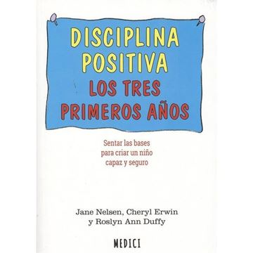 Imagen de Disciplina positiva, 2018 "Los tres primeros años"