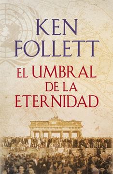 El Umbral de la Eternidad (The Century 3)