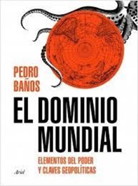Imagen de Dominio Mundial, El, 2018 "Elementos del Poder y Claves Geopolíticas"